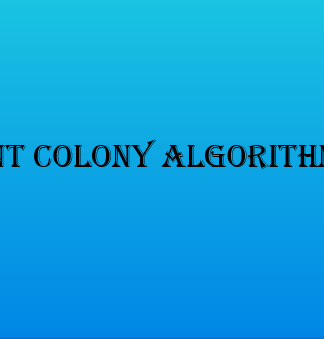 الگوریتم کلونی مورچگان (Ant colony Algorithm)